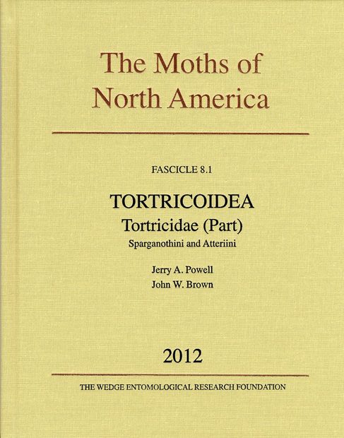 The Moths of America North of Mexico, Fascicle 8.1: Tortricoidea - Tortricidae (Part) - Sparganothini and Atteriini