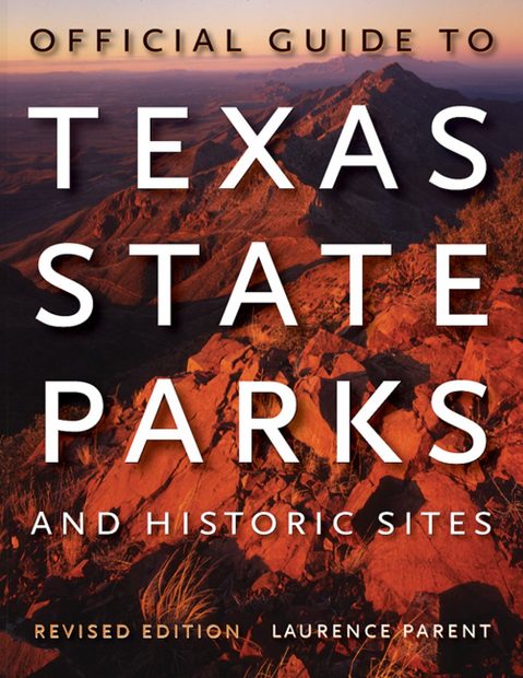 Official Guide to Texas State Parks & Historic Sites