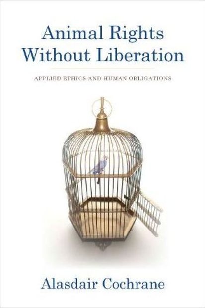 Animal Rights Without Liberation