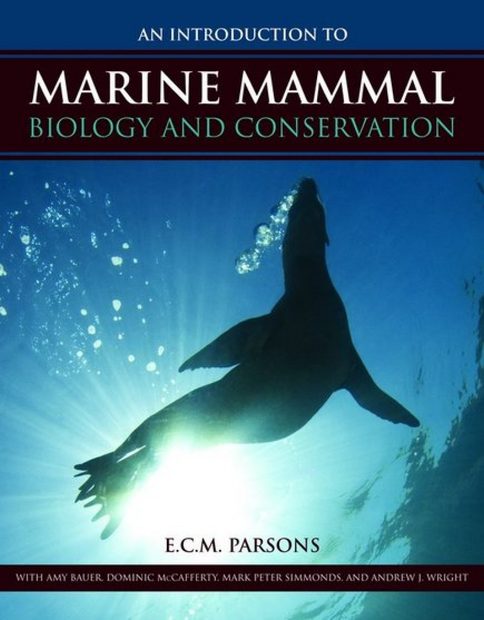 An Introduction to Marine Mammal Biology and Conservation