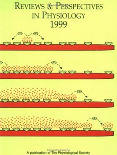 Reviews and Perspectives in Physiology 1999