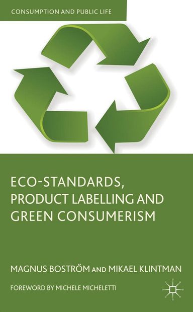 Eco-standards, Product Labelling and Green Consumerism