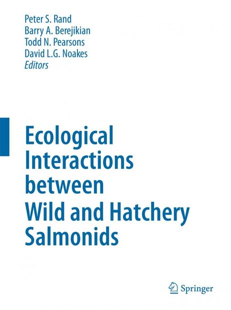 Ecological Interactions Between Wild and Hatchery Salmonids