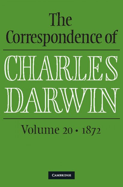The Correspondence of Charles Darwin, Volume 20: 1872