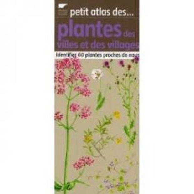 Petit Atlas des Plantes des Villes et des Villages