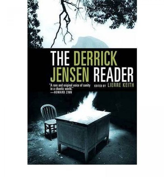 The Derrick Jensen Reader