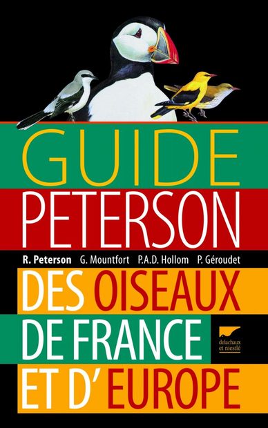 Guide Peterson des Oiseaux de France et d'Europe [Peterson Field Guide to the Birds of Britain and Europe]