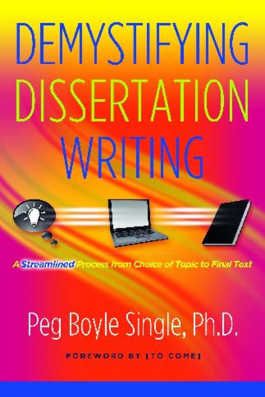 demystifying the dissertation writing