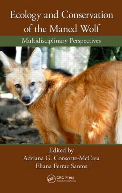 Ecology and Conservation of the Maned Wolf