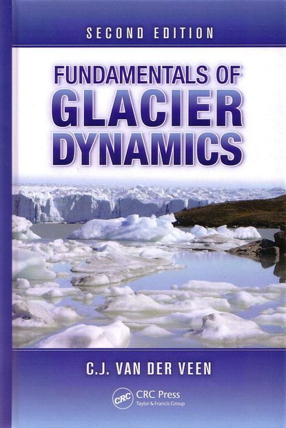 Fundamentals of Glacier Dynamics