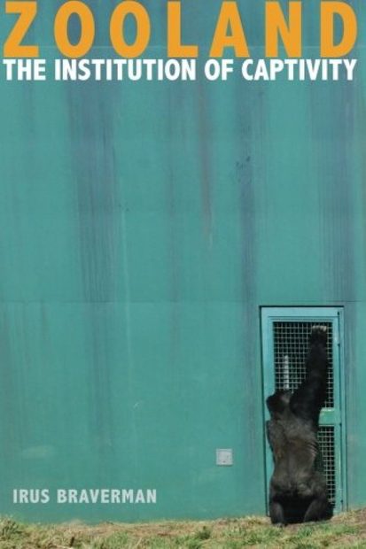 Zooland: The Institution of Captivity