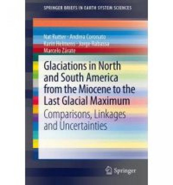 Glaciations in North and South America from the Miocene to the Last Glacial Maximum