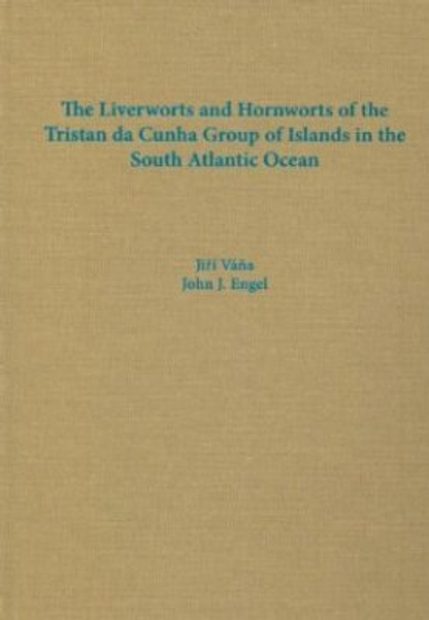 The Liverworts and Hornworts of the Tristan Da Cunha Group of Islands in the South Atlantic Ocean