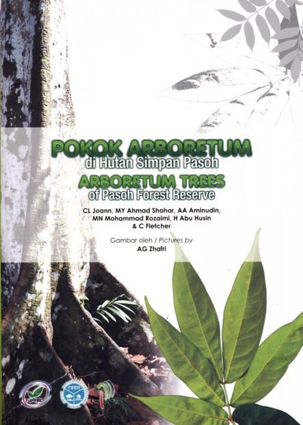 Arboretum Trees of Pasoh Forest Reserve / Okok Arboretum di Hutan Simpan Pasoh