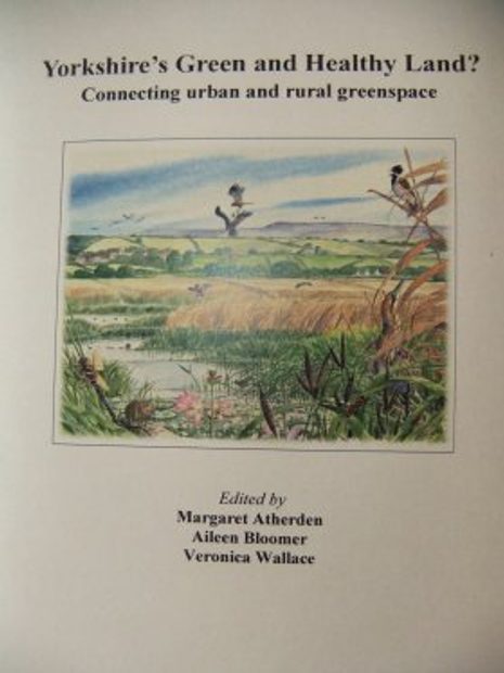 Yorkshire's Green and Healthy Land?