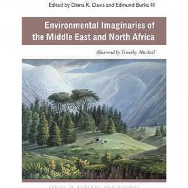 Environmental Imaginaries of the Middle East and North Africa