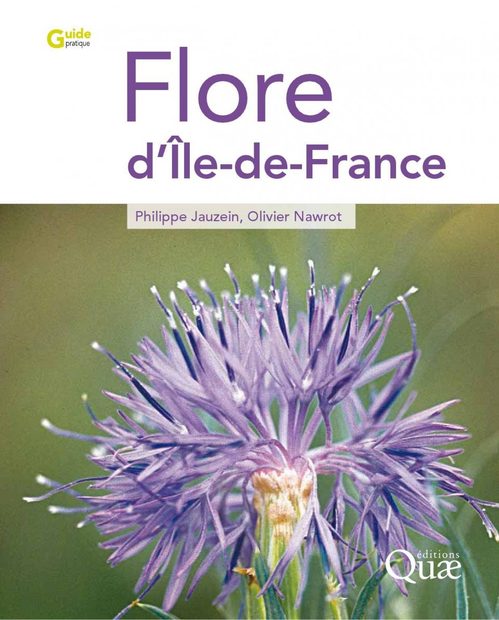 Flore d'Île-de-France, Volume 1 [Flore d'Île-de-France, Volume 1]