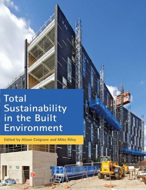 Total Sustainability in the Built Environment