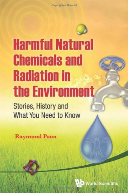 Harmful Natural Chemicals and Radiation in the Environment