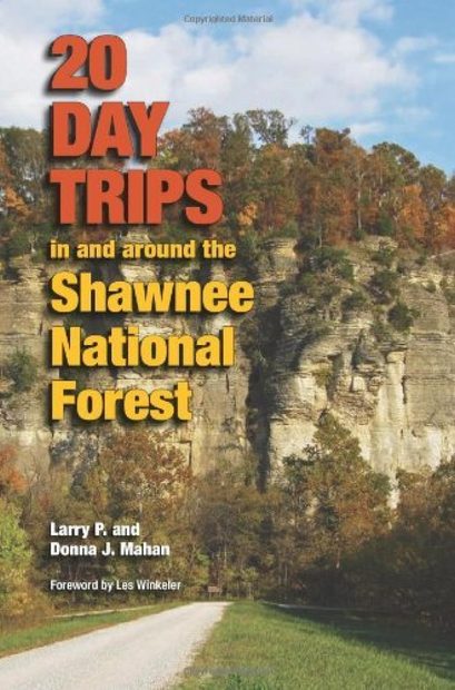20 Day Trips in and Around the Shawnee National Forest