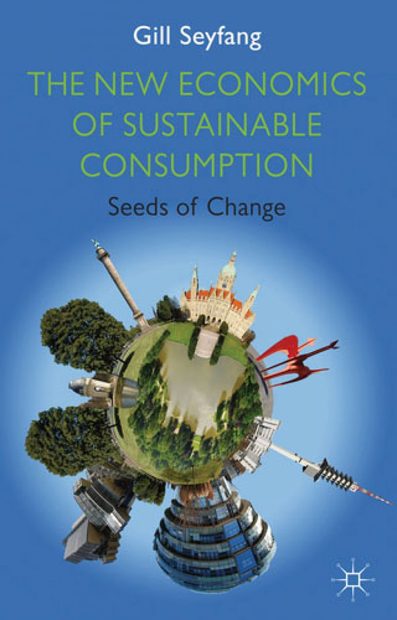The New Economics of Sustainable Consumption