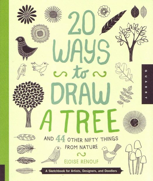 20 Ways to Draw a Tree and 44 Other Nifty Things from Nature
