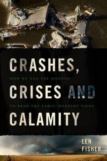 Crashes, Crises, and Calamities