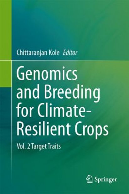 Genomics and Breeding for Climate-Resilient Crops, Volume 2