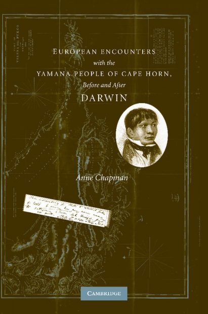 European Encounters with the Yamana People of Cape Horn, Before and After Darwin