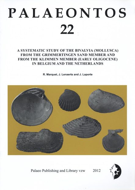 Palaeontos 22: A Systematic Study of the Bivalvia (Mollusca) from the Grimmertingen Sand Member and from the Klimmen Member (Early Oligocene) in Belgium and The Netherlands