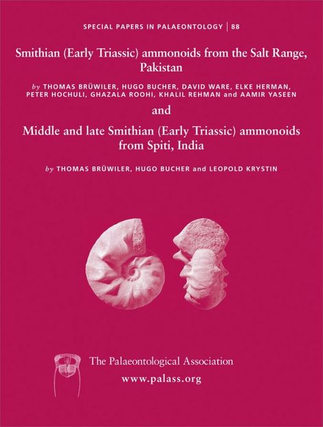 Smithian (Early Triassic) Ammonoids from the Salt Range (Pakistan) and Middle and Late Smithian (Early Triassic) Ammonoids from Spiti (India)
