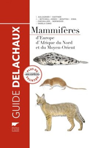Mammifères d’Europe, d'Afrique du Nord et du Moyen-Orient [Mammals of Europe, North Africa and the Middle East]