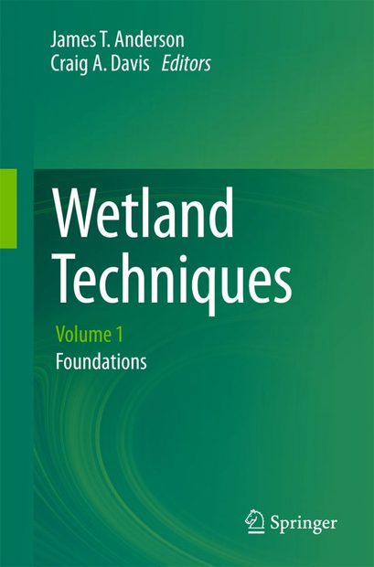 Wetland Techniques, Volume 1: Foundations