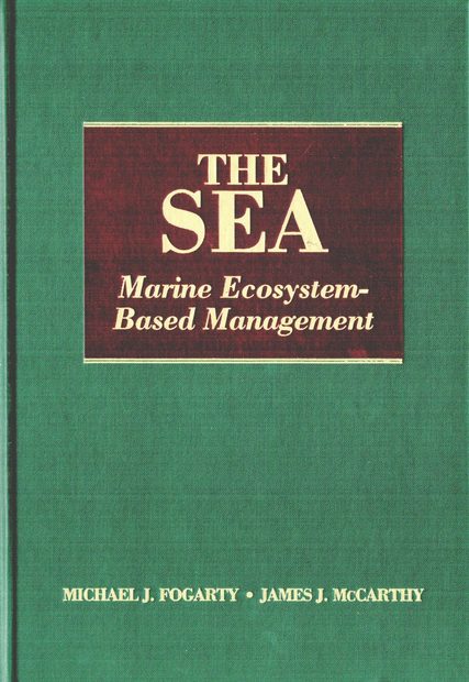 The Sea, Volume 16: Marine Ecosystem-Based Management