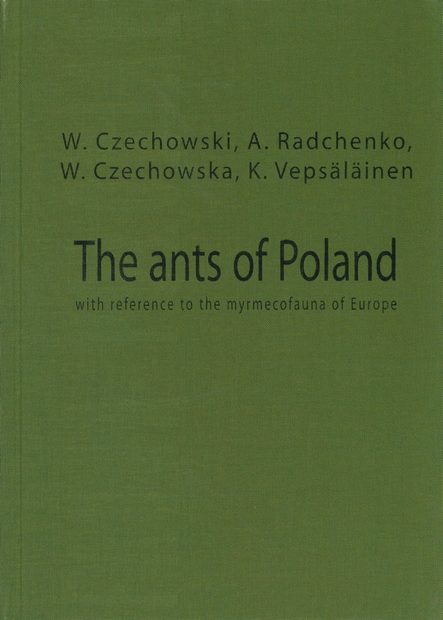 The Ants of Poland with Reference to the Myrmecofauna Of Europe