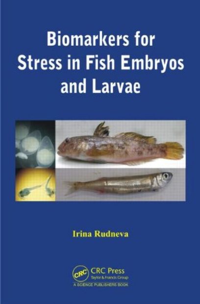 Biomarkers for Stress in Fish Embryos and Larvae