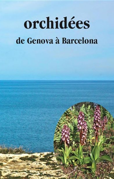 Orchidées de Genova à Barcelona [Orchids from Geneva to Barcelona]