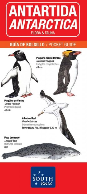 Antarctica Flora & Fauna: Pocket Guide / Antartida Flora & Fauna: Guía de Bolsillo