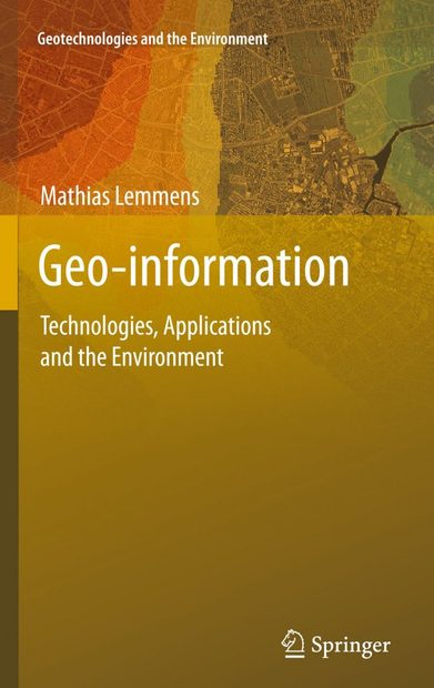 Geo-information: Technologies, Applications and the Environment