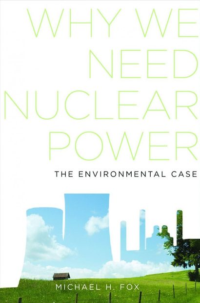 Why We Need Nuclear Power