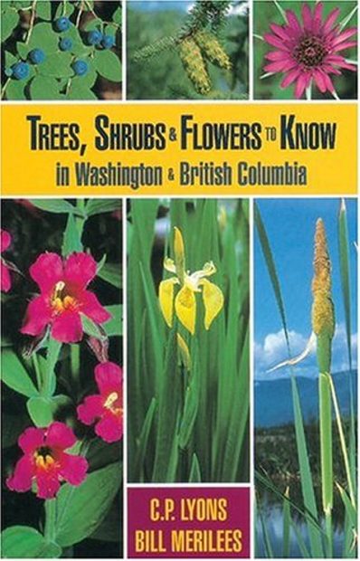 Trees, Shrubs and Flowers to Know in Washington & British Columbia