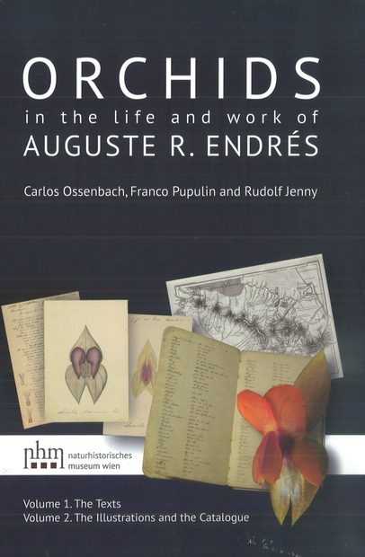 Orchids in the Life and Work of Auguste R. Endrés (2-Volume Set)
