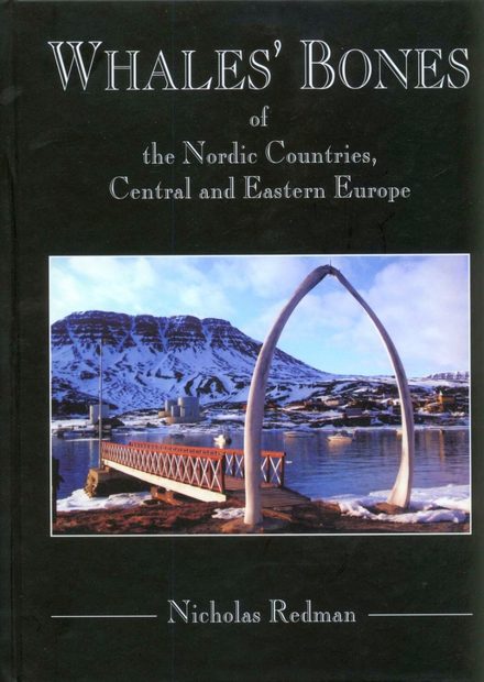 Whales' Bones of the Nordic Countries, Central and Eastern Europe