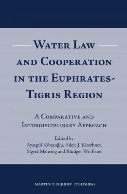 Water Law and Cooperation in the Euphrates-Tigris Region