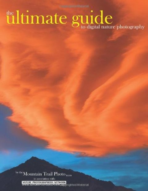 Ultimate Guide to Digital Nature Photography