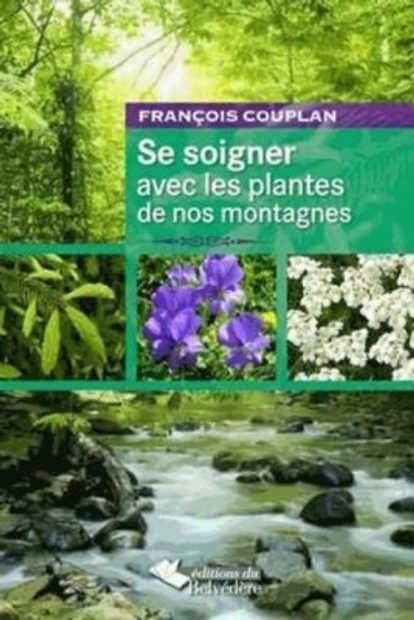 Se Soigner avec les Plantes de nos Montagnes