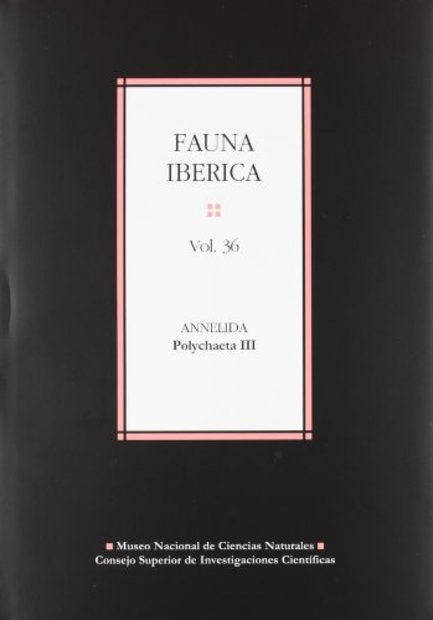Fauna Ibérica, Volume 36: Annelida: Polychaeta III