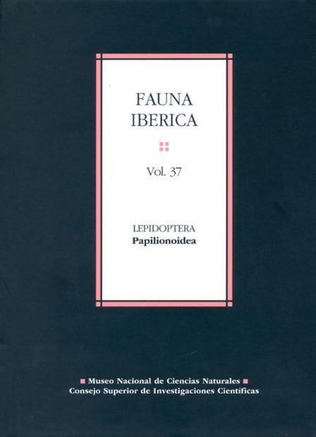 Fauna Ibérica, Volume 37: Lepidoptera: Papilionoidea