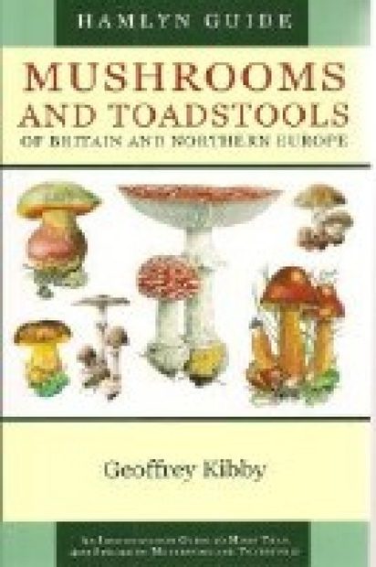 Hamlyn Guide to the Mushrooms and Toadstools of Britain and Europe