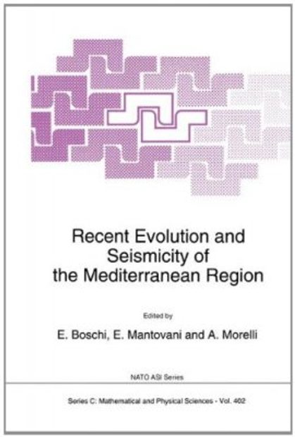 Recent Evolution and Seismicity of the Mediterranean Region